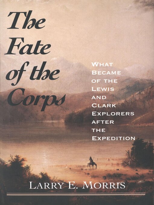 Title details for The Fate of the Corps by Larry E. Morris - Available